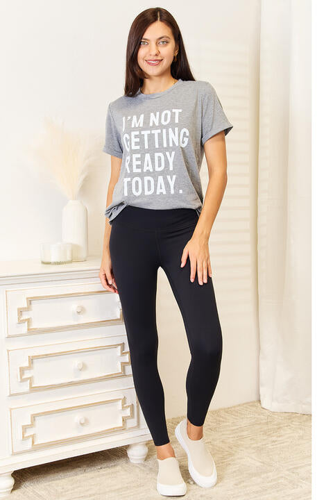 I’M NOT GETTING READY TODAY Graphic T-Shirt - T-Shirts - Shirts & Tops - 9 - 2024