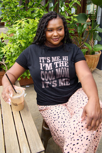 IT’S ME,HI I’M THE COOL MOM IT’S ME Round Neck T-Shirt - Black / S - T-Shirts - Shirts & Tops - 1 - 2024