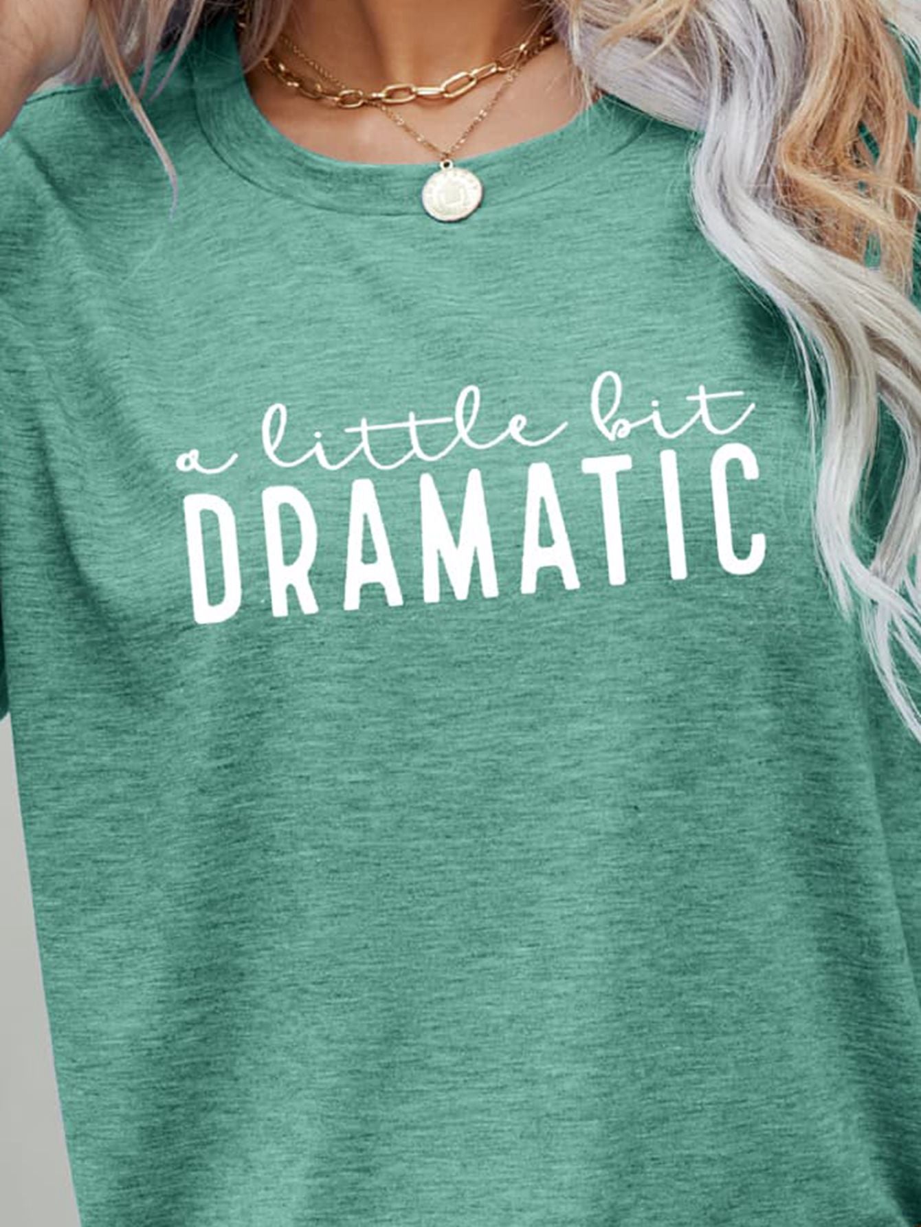 A LITTLE BIT DRAMATIC Graphic Tee - T-Shirts - Shirts & Tops - 12 - 2024