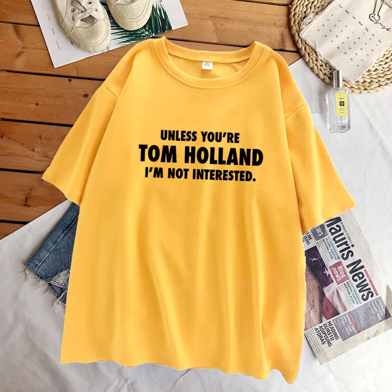 "Unless You're Tom Holland" T-Shirt - Kawaii Stop - Cotton, For, Funny, I'm Not Interested, Men, Men's T-Shirts, Men's Tops &amp; Tees, Printed, Shirt, Short, Sleeve, Slogan, T Shirt, T-Shirts, Tee, Top, Tops &amp; Tees, Tshirt, Unless You're Tom Holland, Women, Women's Clothing &amp; Accessories